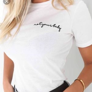 Not your baby Tee